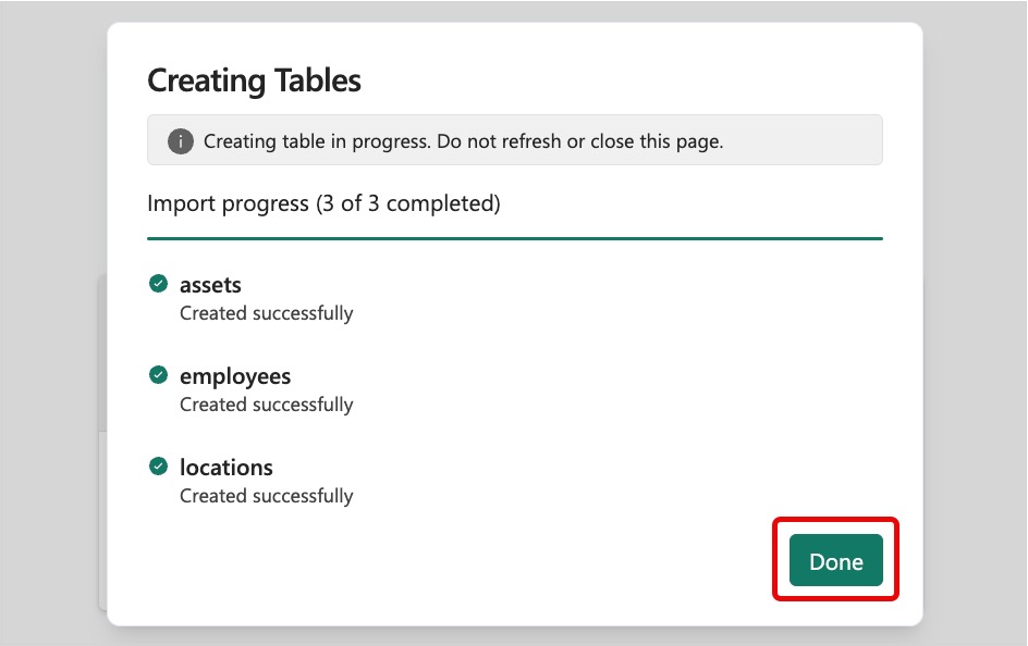 Screenshot of Creating Tables pop-up confirming all three tables were created, with the Done button highlighted.