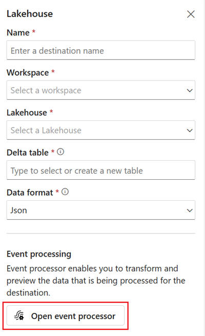 Screenshot showing where to select Open event processor in the Lakehouse destination configuration screen.