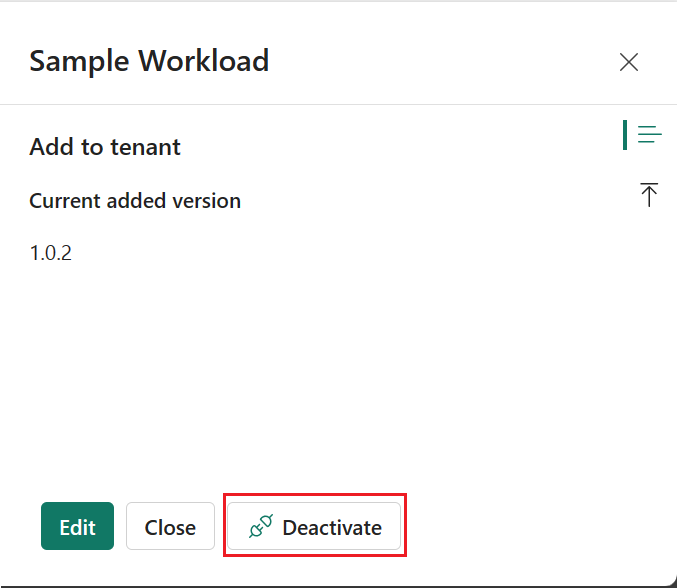 Screenshot showing how to deactivate a workload.