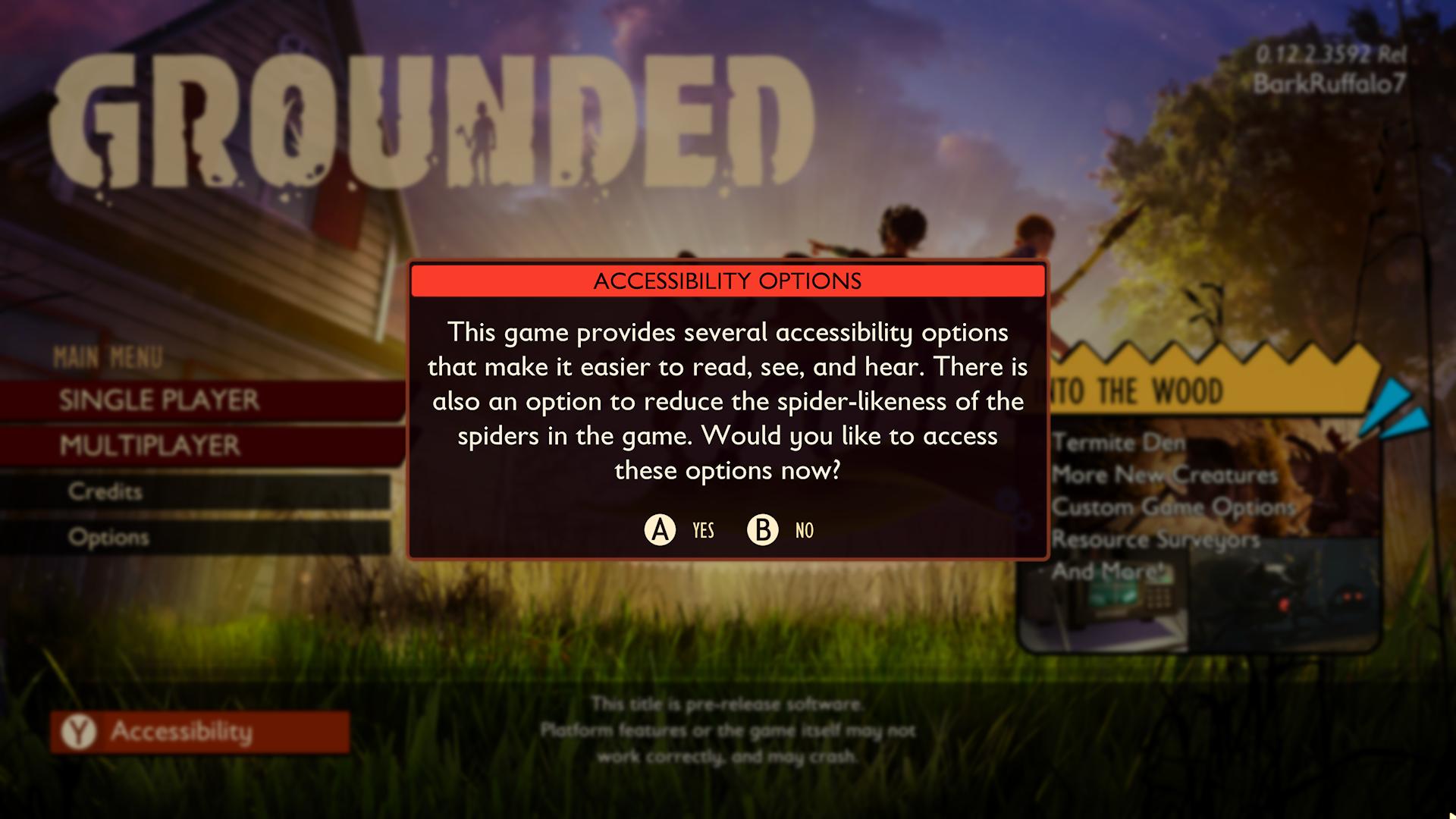 A screenshot from Grounded with a warning screen that states, "Arachnophobia. This game contains spiders that are often much larger than the player. If you're super not okay with that, you can enable Arachnophobia Safe Mode in the Accessibility options. This is a visual-only setting that does not affect gameplay or difficulty."