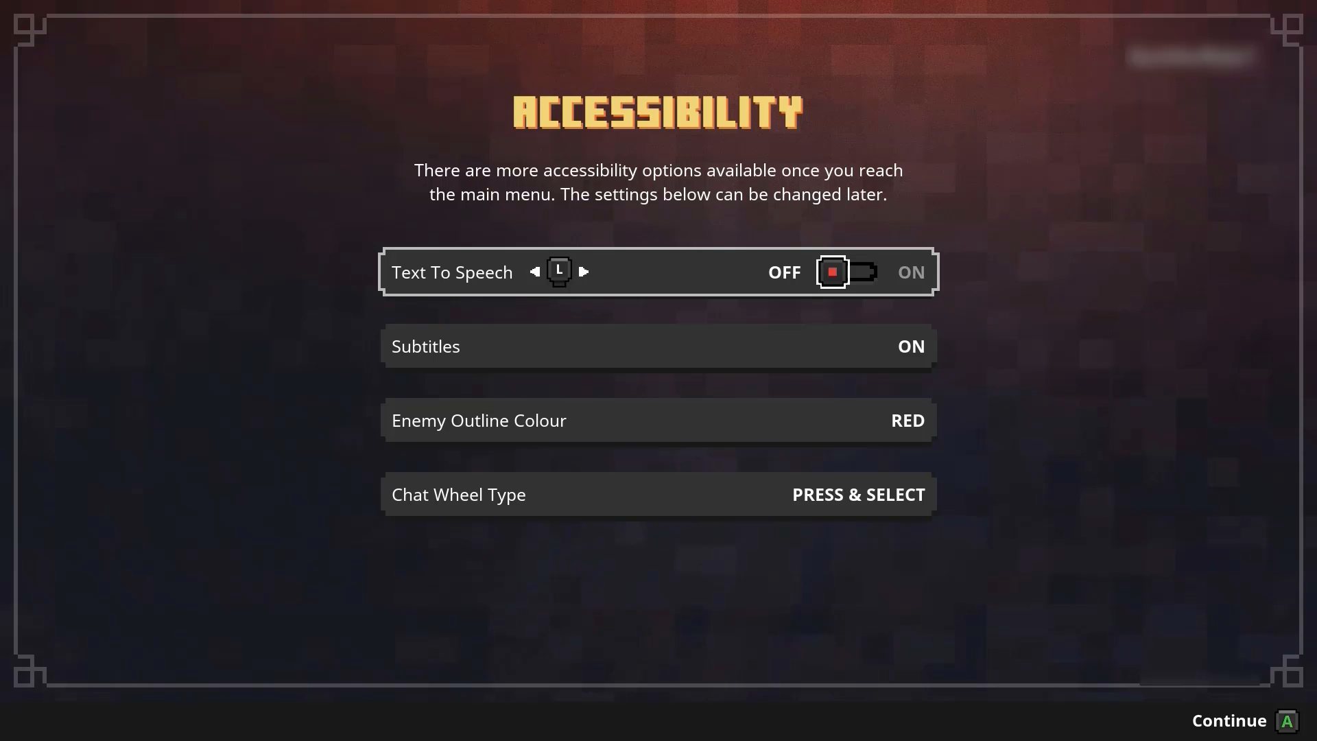 A screenshot of the initial "Accessibility" menu that's displayed the first time that Minecraft Dungeons is launched. A number of options are displayed, including "Text to Speech," "Subtitles," "Enemy Outline Colour," and "Chat Wheel Type."