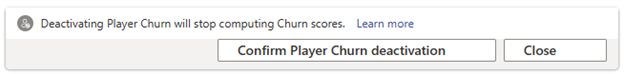 Confirm Player Churn Deactivation Button