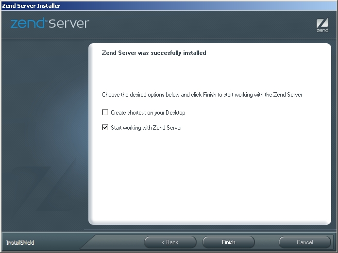 Screenshot that says Zend Server was successfully installed. Start working with Zend Server is selected.