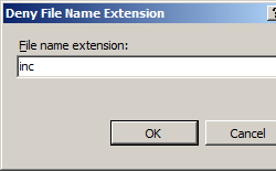 Screenshot that shows Deny File Name Extension dialog box. Inc is entered in the File name extension box.