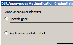 Screenshot that shows the Edit Anonymous Authentication Credentials dialog box. Application pool identity is selected.