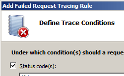 Screenshot of Define Trace Conditions page of Add Failed Request Tracing Rule dialog, with conditions selected.