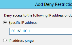 Screenshot that shows the Add Deny Restriction Rule dialog box. Specific I P address is selected.