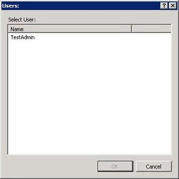 Screenshot of Users dialog box. TestAdmin is shown in the list under Name and Select User.