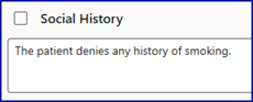 the Social History field with patient denies any history of smoking typed.