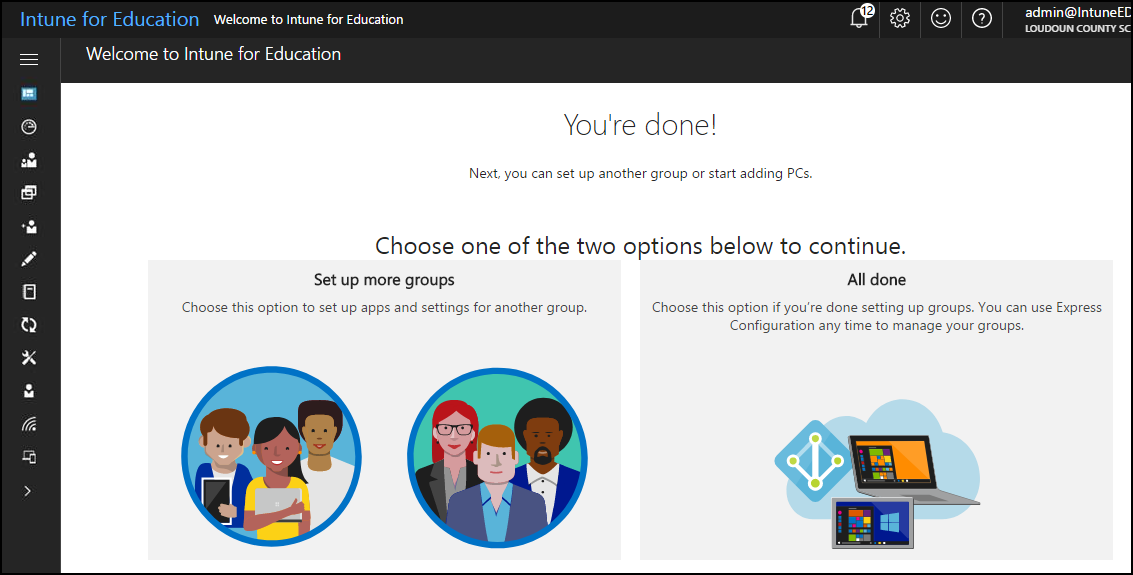 The completion screen. It shows the "configure more groups" button and completed options. The All Done option offers a short explanation of what's next in the process, including adding devices to Intune for Education by joining them to Azure Active Directory.