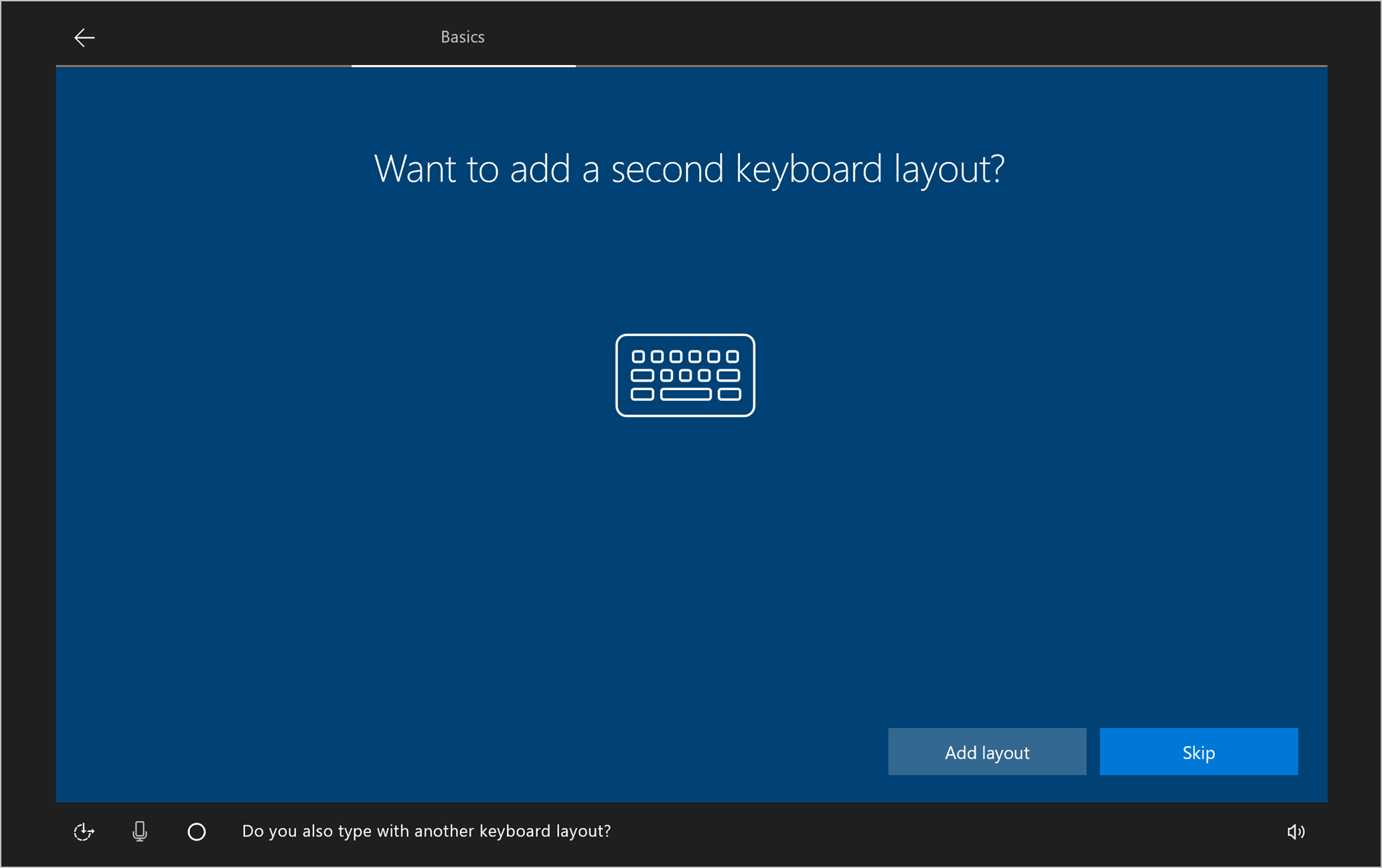 Example screenshot of the second keyboard layout screen, with options to Add layout and Skip in lower-right corner.