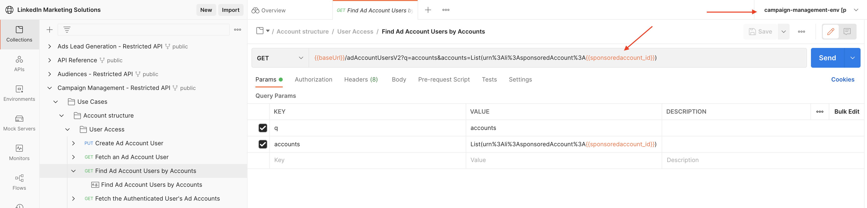 A Postman request from the Use Cases folder with the correct environment selected and environment variables such as campaign-management-token and sponsoredaccount_id populated