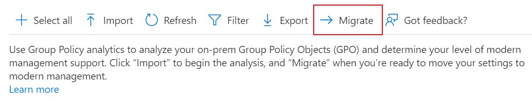 Screenshot that shows how to select the Migrate button to see all the settings in your imported GPO in Microsoft Intune.