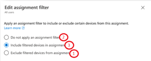 Screenshot that shows filter precedence is excluded, no filter, and then include when assigning policies in Microsoft Intune.