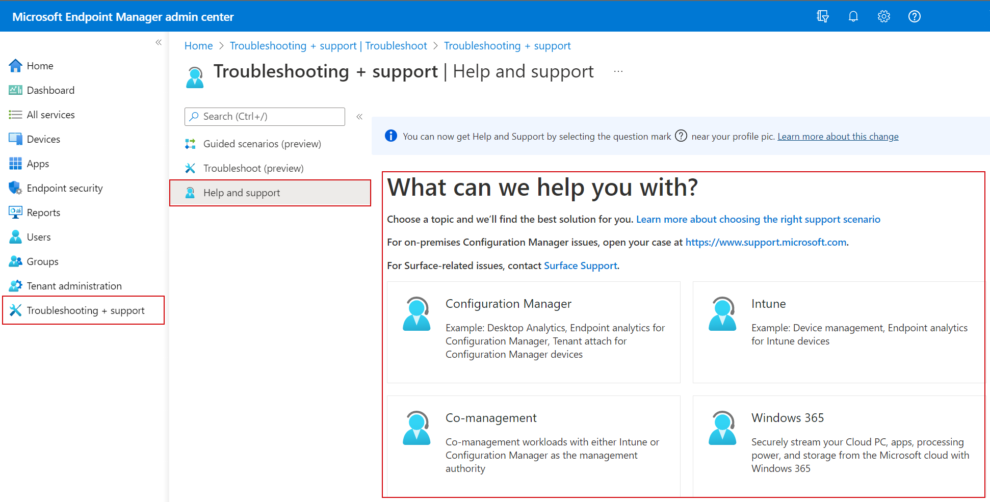 Screenshot that shows how to get to help and support from Troubleshooting and support in the Microsoft Endpoint Manager admin center and Microsoft Intune.