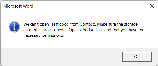 Error dialog reading 'We can't open Test.docx from Contoso. Make sure the storage account is provisioned in Open / Add a Place and that you have the necessary permissions' 