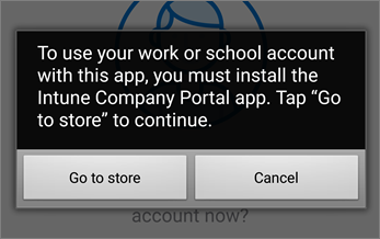 Tap on Go to store to get Intune Company Portal app.
