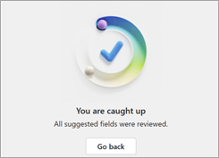 A screenshot showing the Go back button to review the potential detected fields.