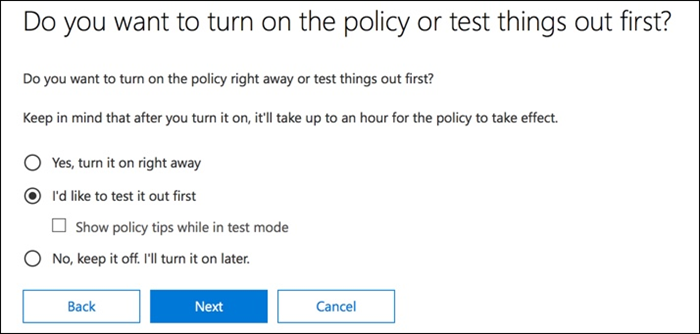 Option to test out policy first.