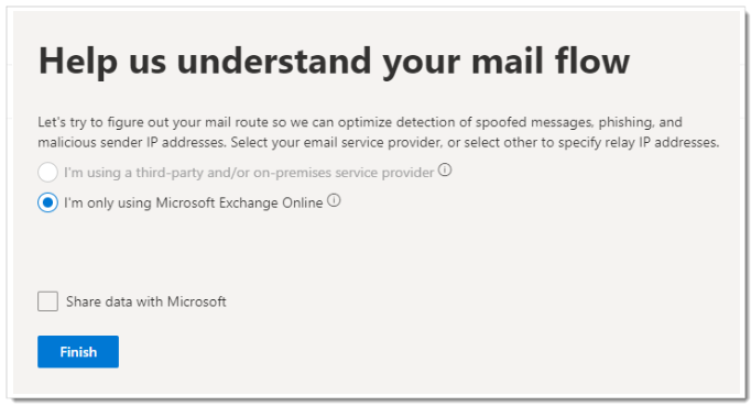 The Help us understand your mail flow dialog with the I'm only using Microsoft Exchange Online option selected.