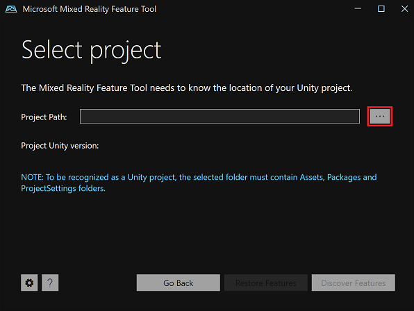 Select the Unity project in the Mixed Reality Feature Tool
