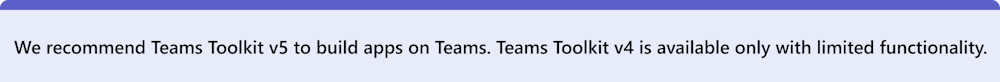 Screenshot shows the Teams Toolkit v4 deprecation note.