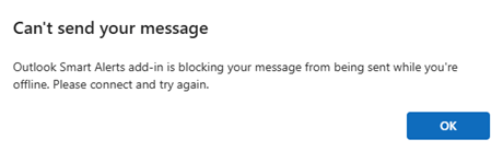 Dialog that alerts the user that they must reconnect to complete the add-in's check before the message can be sent.