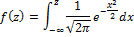 Formula describing NORMSDIST function: function of z = the integral from minus infinity to z of 1 over square root of 2 pi times e to the minus x squared over 2 dx. 