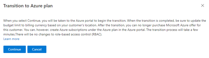 Screenshot of a dialog box in Partner Center titled Transition to Azure plan with implications to read about the transition and two options to select, Continue or Cancel.
