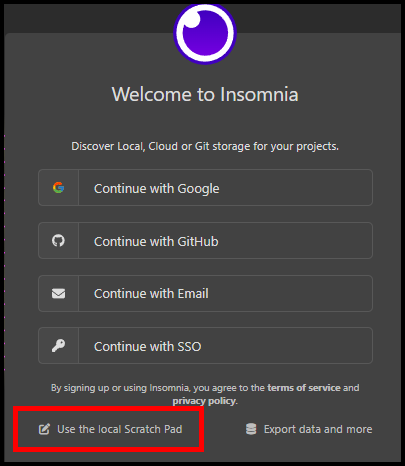 The welcome to insomnia dialog including the Use the local Scratch Pad option.