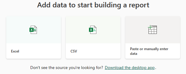 Screenshot that shows the choices under Add data to start building a report.