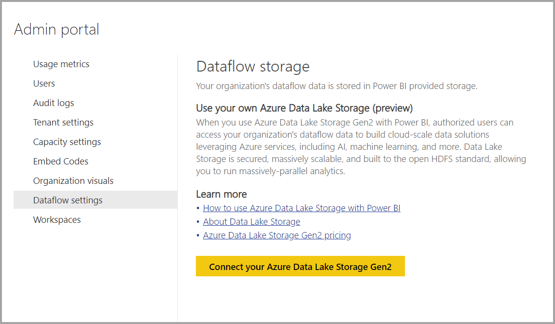 Connect your own Data Lake Storage for Power BI dataflows.