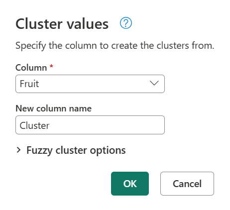Cluster values dialog box after selecting the Fruit column. The new column name field has been set to 'Cluster'.