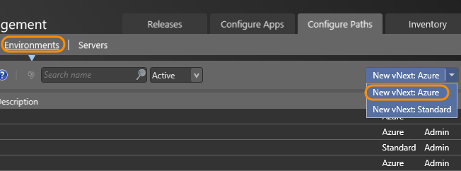 Configure Paths tab; Environments tab; click New and then choose New vNext: Azure from the dropdown list