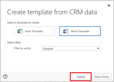 Click Upload to bring the template into Dynamics 365