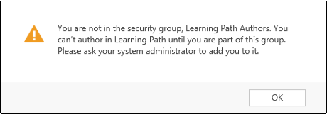 Error message indicating that you are not a member of the Learning Path security group