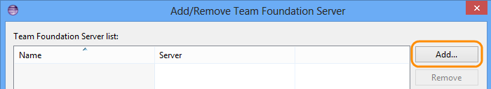 Add/Remove Team Foundation Server dialog box, Add button