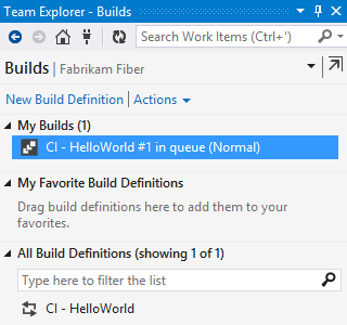 The queued build appears under My Builds in the builds page of the Team Explorer