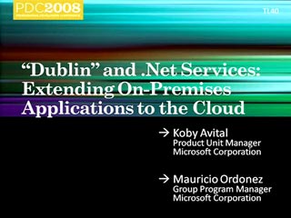 Dublin and .NET Services: Extending On-Premises Applications to the Cloud
