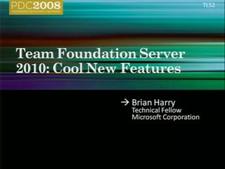 ALM and Team Foundation Server 2010: Cool New Features
