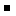 small black square