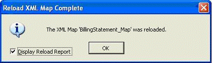 The Reload XML Map Complete dialog box