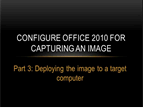 Configure Office 2010 for image capture