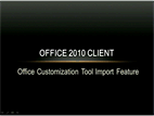 Office Customization Tool Import feature