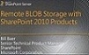 Remote BLOB Storage in SharePoint Products 2010