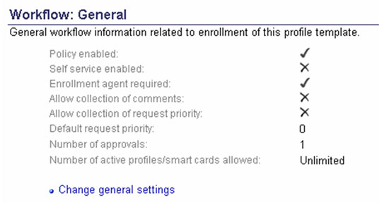 Figure 4. Defining General Settings for the Enroll policy