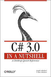 C# 3.0 in a Nutshell, Third Edition