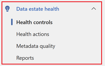 Screenshot of the data catalog menu with the data estate health section highlighted.