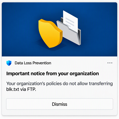 Screenshot of a data loss prevention notification informing a user that an FTP file transfer is not allowed.