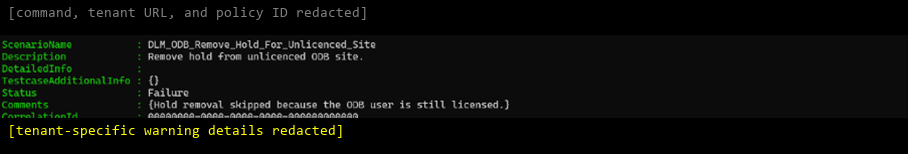 Screenshot of the cmdlet result showing that hold removal is skipped for a licensed site owner.